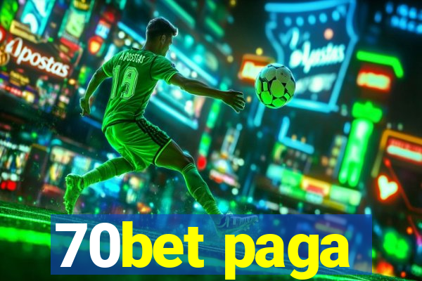 70bet paga